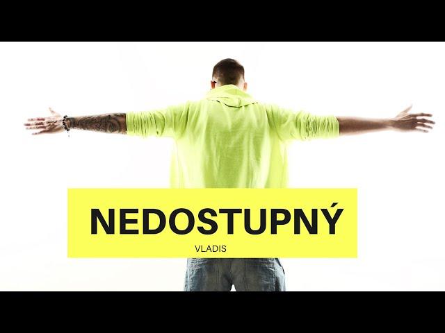 Vladis  - Nedostupný (Off.video)