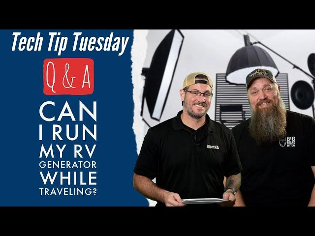 Can I Run My RV Generator While Traveling?