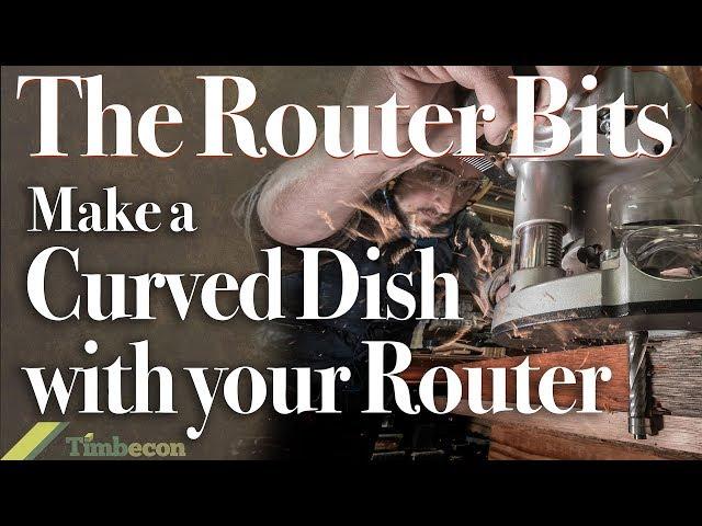 The Router Bits - Making a Curved Dish with your Router