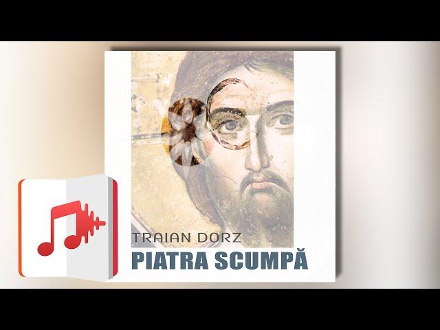 Piatra scumpă | Carte audio integrală | Traian Dorz