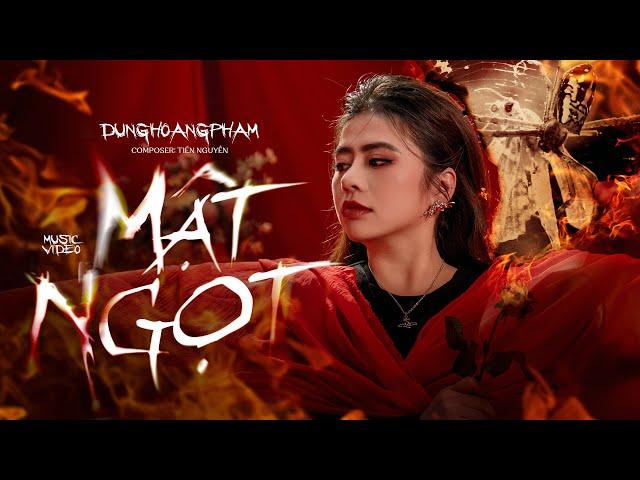 MẬT NGỌT - DUNGHOANGPHAM FT TIẾN  NGUYỄN| MV OFFICIAL