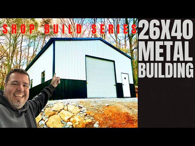26x40 Metal Building | Start to Finish