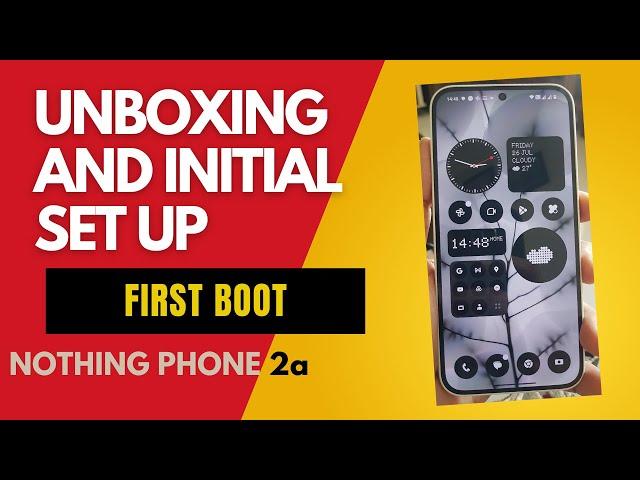 Nothing Phone 2a Unboxing and First Boot | Flipkart GOAT Sale | Best Budget Smartphone 2024