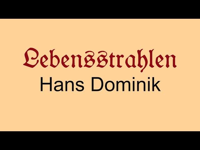 Hörbuch: Lebensstrahlen - Teil 1, Hans Dominik