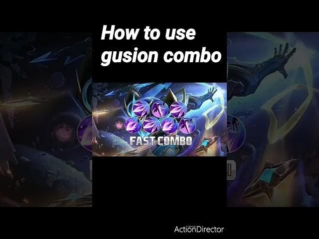 How to use Gusion combo