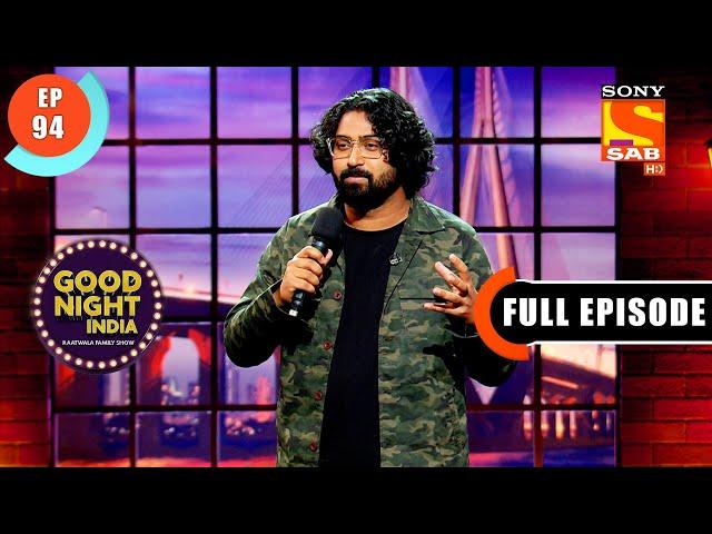 The Problem With Traveling- Good Night India - Raatwala Family Show- Ep 94 - Full EP - 19 May 2022