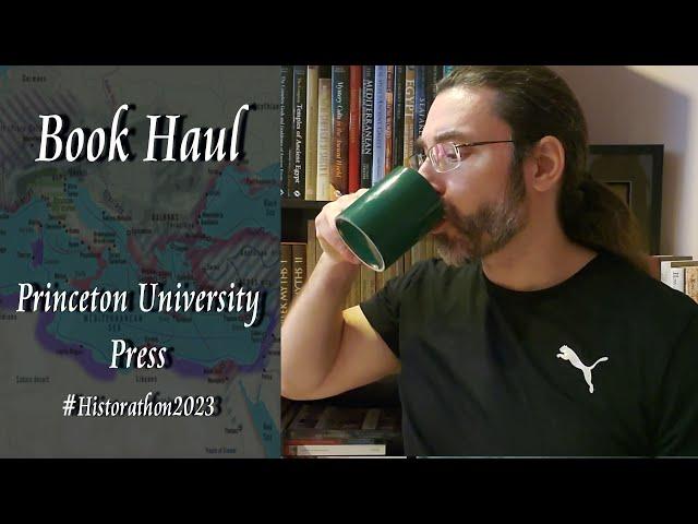 A Princeton University Press Book Haul | Historathon 2023