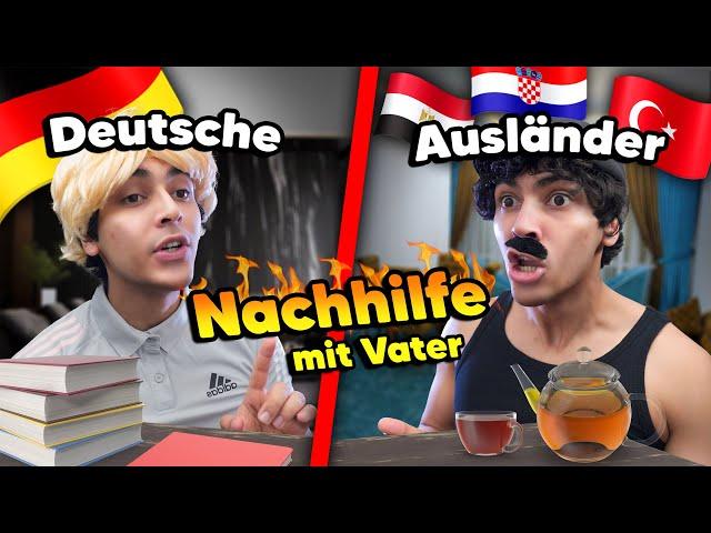 Deutsche vs Ausländer - Nachhilfe mit Vater  |  Mohi__07