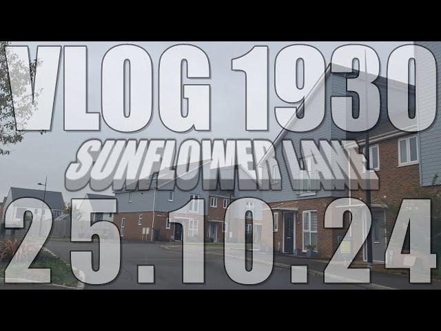 Sunflower Lane | VLOG 1930 | 25.10.24 | Polegate | East Sussex