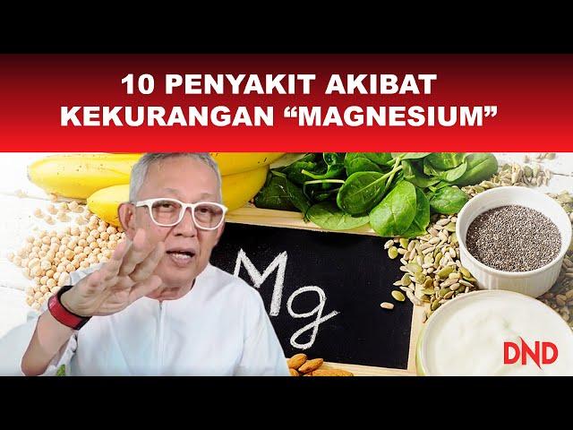 10 Penyakit Akibat Kekurangan "Magnesium"