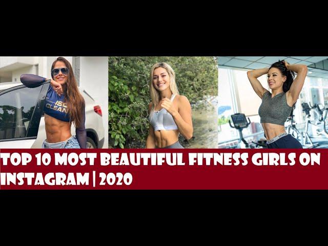 Top 10 Most Beautiful Fitness Girls on Instagram | 2020