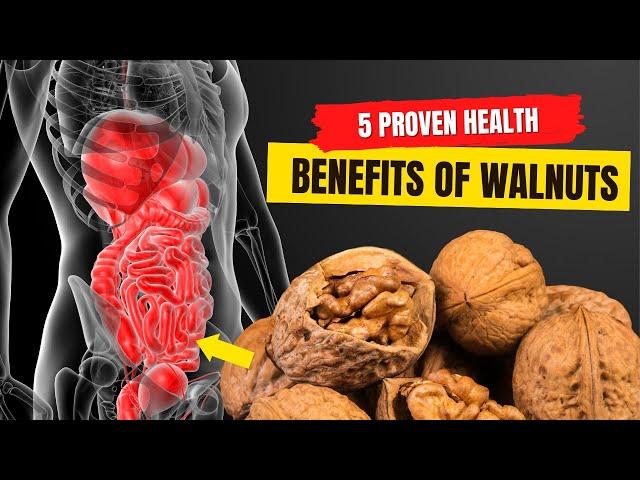 5 Proven Health Benefits of Walnuts