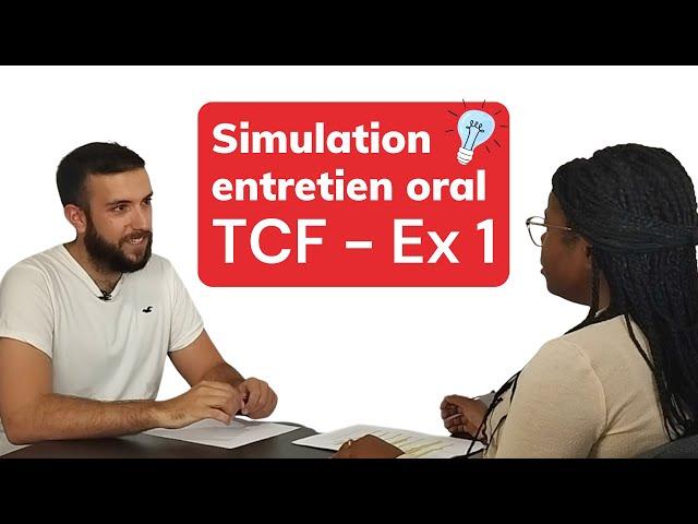 TCF | Simulation Expression Orale : Exercice 1 | Speaking Task Simulation: Exercise 1