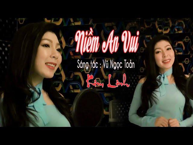 Nhạc Phật - NIỀM AN VUI - Kim Linh {Sáng tác : Vũ Ngọc Toản} Nhạc  nghe an lạc!