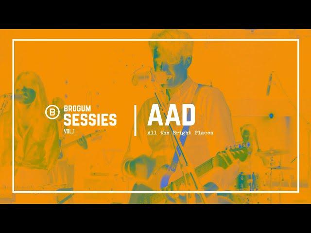 Brogum Sessies | Vol.1 | AAD - All the Bright Places