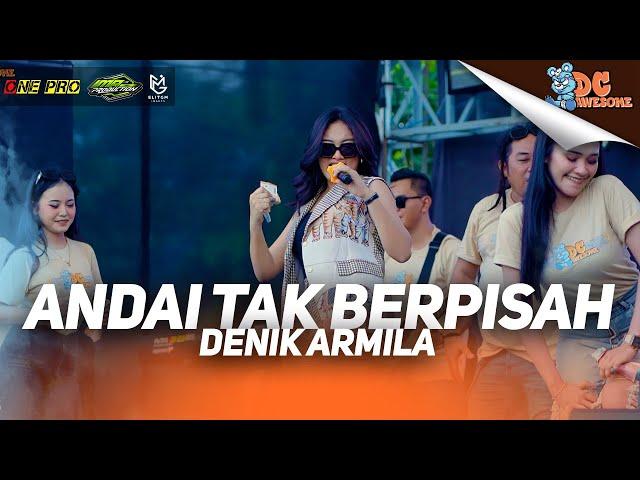 DENIK ARMILA - ANDAI TAK BERPISAH I (LIVE ONE PRO X IMA PRODUCTION) || PEMUDA DC AWESOME CURAHJATI