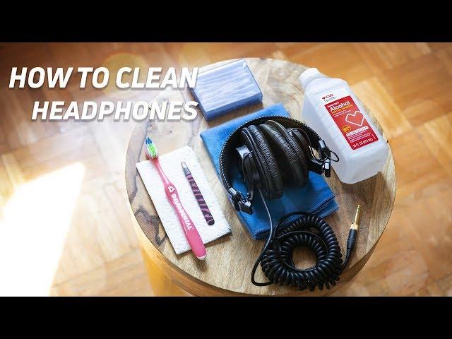 How to clean your headphones