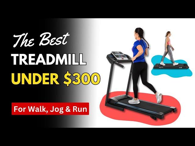 5 Best Treadmills Under $300 [2024] | Top Cheap Treadmills