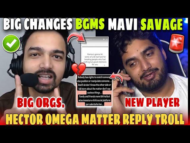 Mavi Savage GE New Player Major Issue Major Lineup Changes After BMPSMazy On Hector Omega Matter
