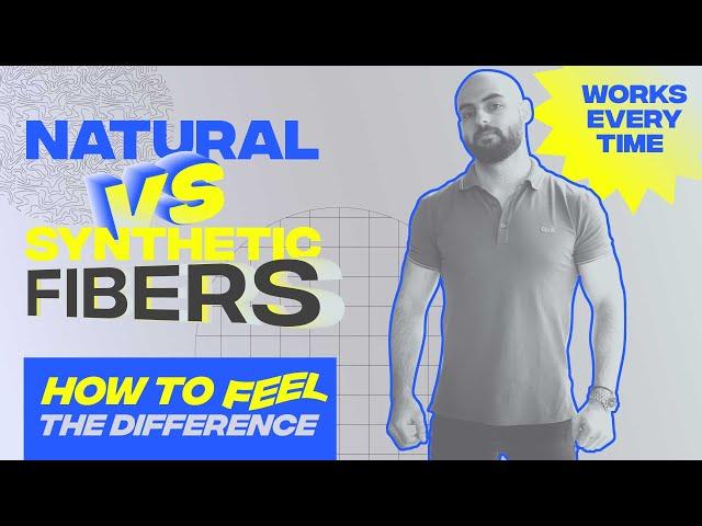 How to Feel the Difference Between Natural and Synthetic Fibers (Works Every Time)