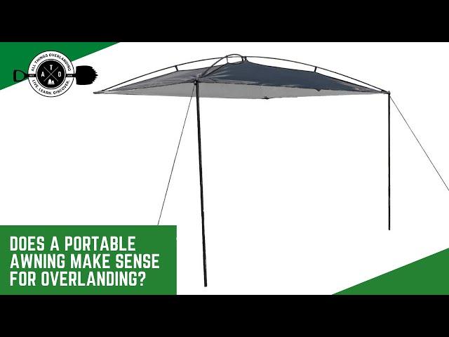 Portable Awning VS. Permanent Fixed Awning For Overlanding - Why a Moonshade Awning Makes Sense