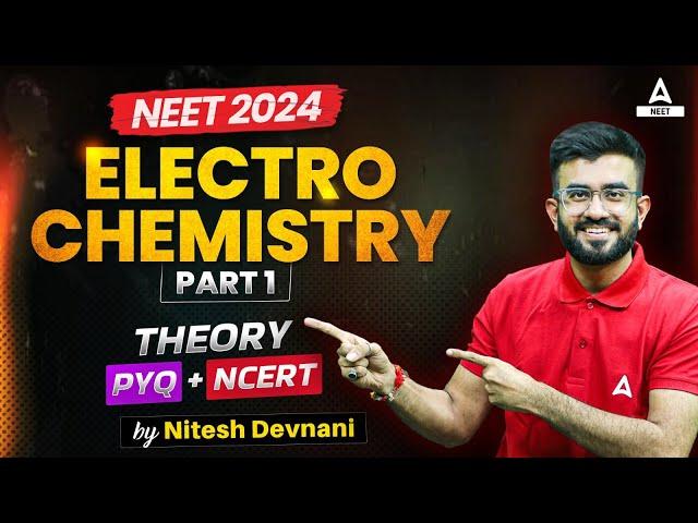 Electrochemistry Class 12 | Part -1 | NEET 2024 Chemistry | Nitesh Devnani