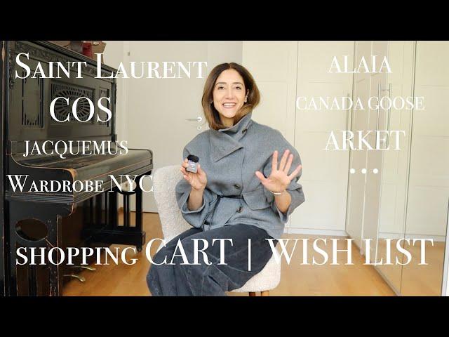 NEW in My Shopping Cart | High & Low | Wardrobe NYC, Alaia, Saint Laurent, COS, Arket, And More