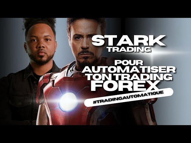 STARK TRADING POUR AUTOMATISER TON TRADING FOREX