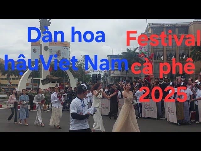 Lẽ hội đường phố các dân tộc đăk lăk| Festival cà phê buôn mê thuột| Dàn hoa hậu việt nam xuất hiện.