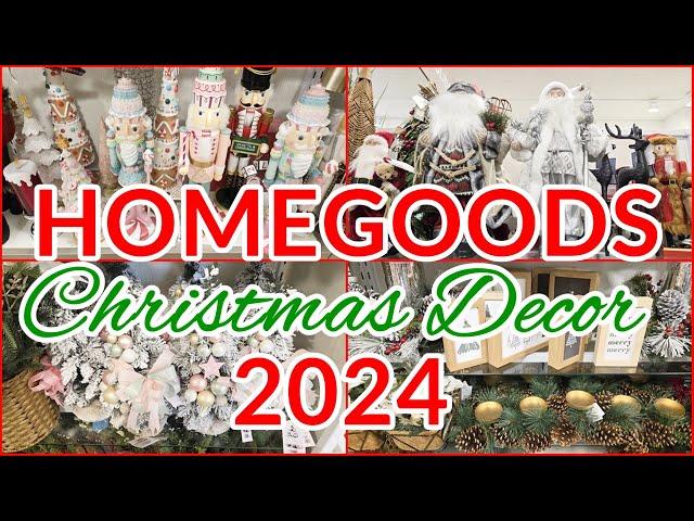 HOMEGOODS CHRISTMAS DECOR 2024 NEW ARRIVALS