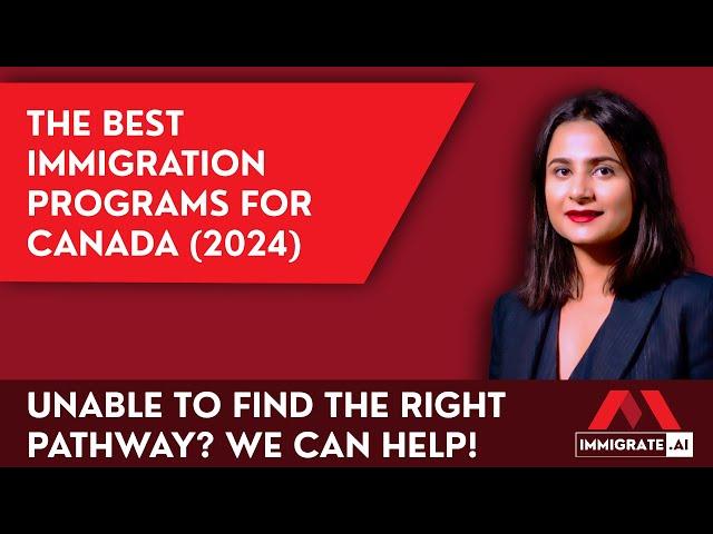 A look at the top immigration programs in Canada (2024)