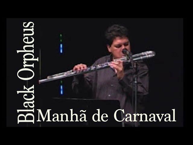 Black Orpheus - Manha de Carnaval - Sergio Barrenechea, bass flute and Richard Miller, guitar
