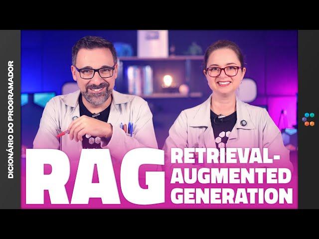 RAG (Retrieval-Augmented Generation) // Dicionário do Programador