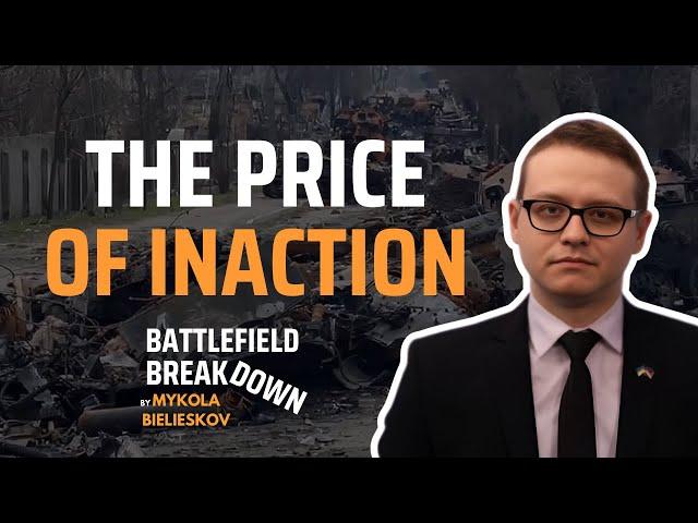 Why Supporting Ukraine is Vital for the West: Battlefield Breakdown with Mykola Bielieskov