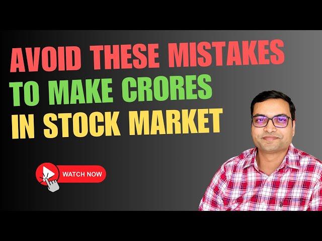 Avoid These Mistakes In Stock Market