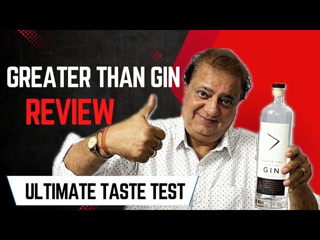 Kya yeh India ki best Gin hai | Greater Than London Dry Gin