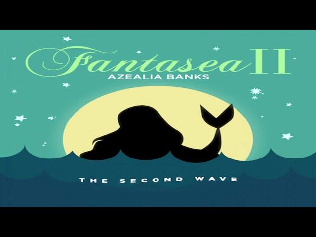 Azealia Banks - Treasure Island (Fantasea II: The Second Wave)