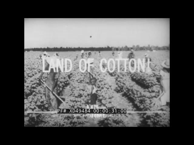 " LAND OF COTTON - KING COTTON'S SLAVES " 1936 SOUTHERN TENANT SHARECROPPERS DOCUMENTARY XD49484