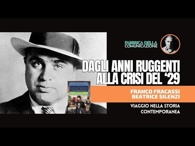 DAGLI ANNI RUGGENTI ALLA CRISI DEL '29 - Franco Fracassi