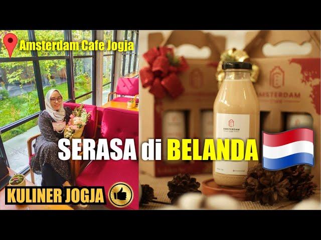 KULINER JOGJA - SERASA DI BELANDA‼️ AMSTERDAM CAFE YOGYAKARTA