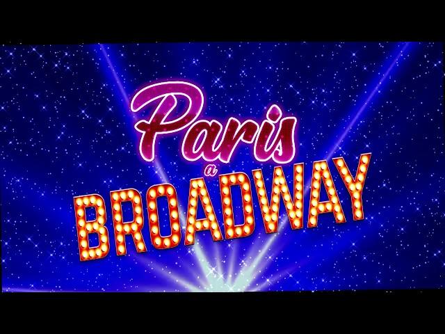 DE PARIS BROADWAY - SPECTACLES RGR & UNDERSHOW PRODUCTION