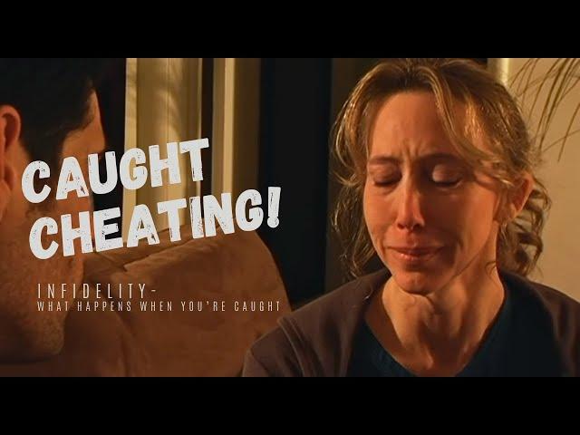Infidelity, I Caught My Wife Cheating