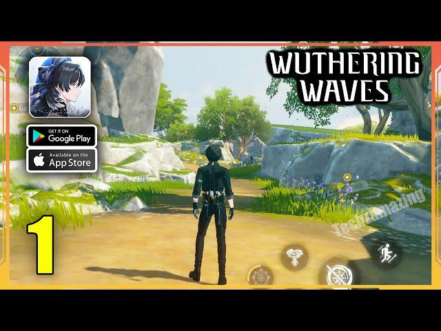 Wuthering Waves Open World Gameplay (Android, iOS) - Part 1