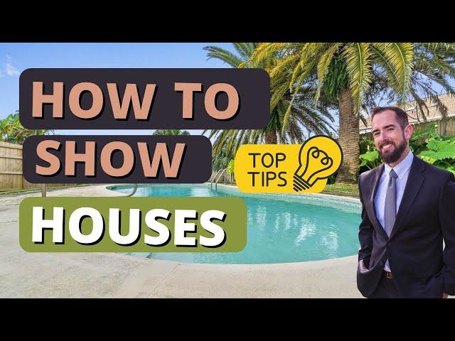 7 tips on how to show houses as a realtor