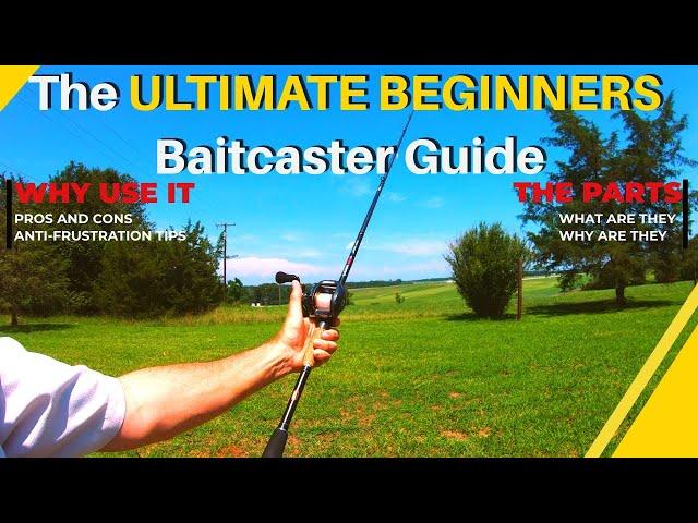 The ULTIMATE Beginners Baitcaster Guide