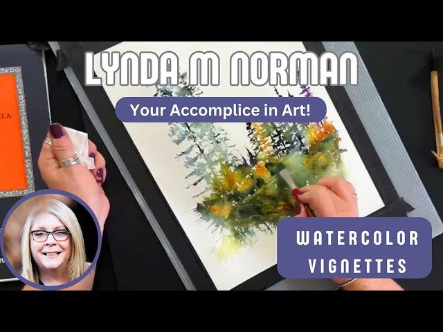 Mastering Watercolor Vignettes: Creating Dreamy Landscapes with Lynda Norman