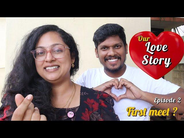 Love story | Episode 2 | How did met each other  | #lovestory #love #jomasjourney