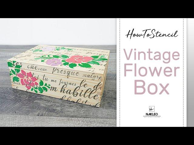 Expert Stenciling TIPS: Vintage Flower Box - How to paint a flower decor on wooden surface?