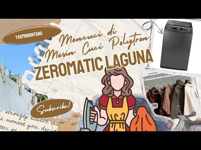 Mencuci Baju di Mesin Cuci Polytron Zeromatic Laguna 8kg 🫧