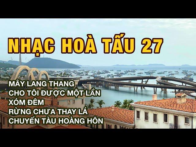 NHẠC HÒA TẤU 27